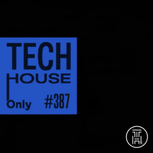 TECH HOUSE ONLY Weekly Chart 2026 #387 Download