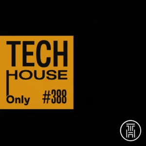 TECH HOUSE ONLY Weekly Chart 2026 #388 Download