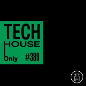 TECH HOUSE ONLY Weekly Chart 2026 #389 Download