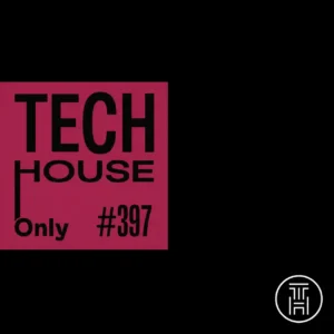 TECH HOUSE ONLY Weekly Chart 2026 #392 Download
