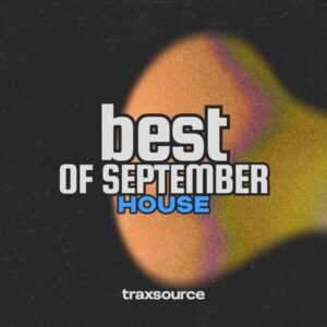 Traxsource Top 100 House · September 2026